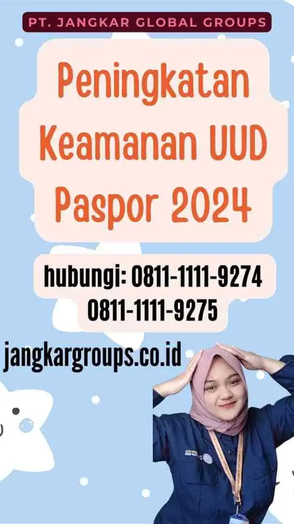 Peningkatan Keamanan UUD Paspor 2024