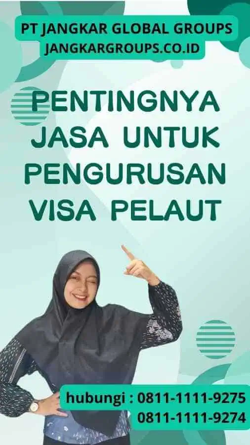 Pentingnya Jasa untuk Pengurusan Visa Pelaut