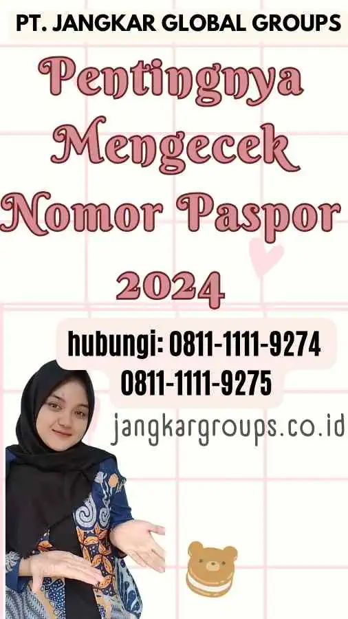 Pentingnya Mengecek Nomor Paspor 2024