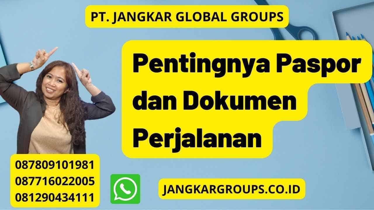 Pentingnya Paspor dan Dokumen Perjalanan