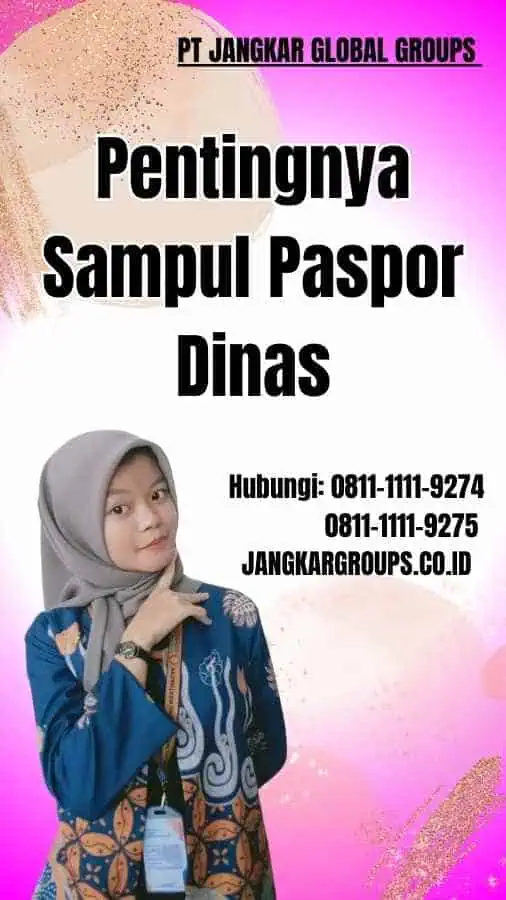 Pentingnya Sampul Paspor Dinas