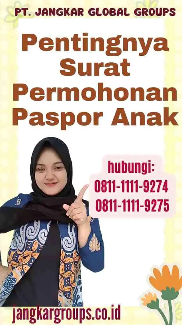 Pentingnya Surat Permohonan Paspor Anak