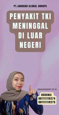 Penyakit TKI Meninggal Di Luar Negeri