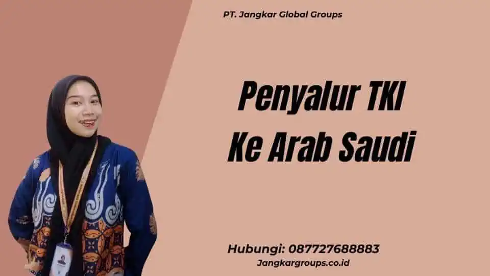 Penyalur TKI Ke Arab Saudi