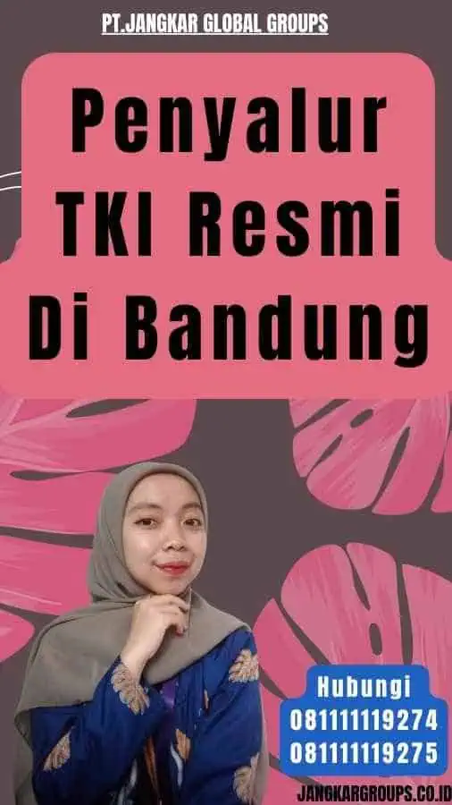 Penyalur TKI Resmi Di Bandung