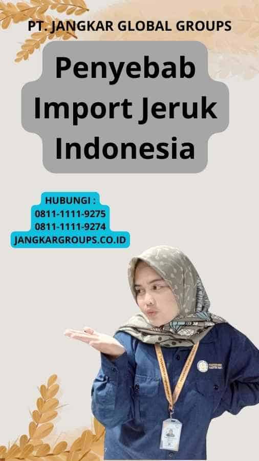 Penyebab Import Jeruk Indonesia