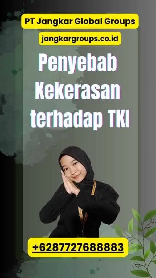 Penyebab Kekerasan terhadap TKI