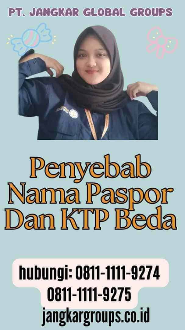 Penyebab Nama Paspor Dan KTP Beda