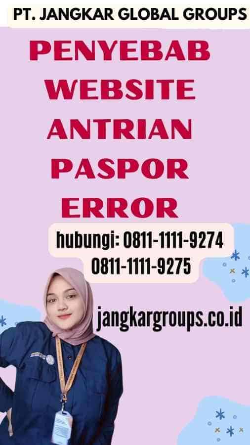 Penyebab Website Antrian Paspor Error