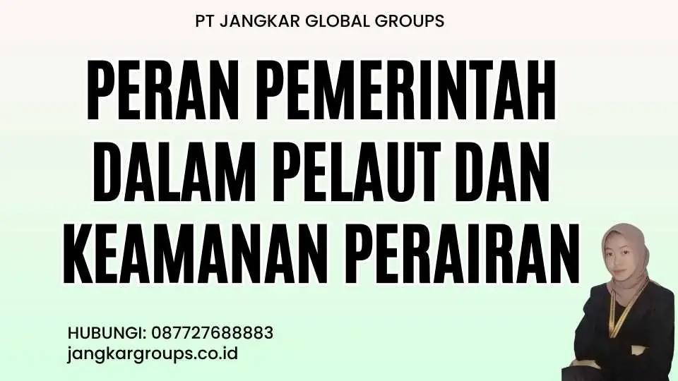 Peran Pemerintah dalam Pelaut Dan Keamanan Perairan