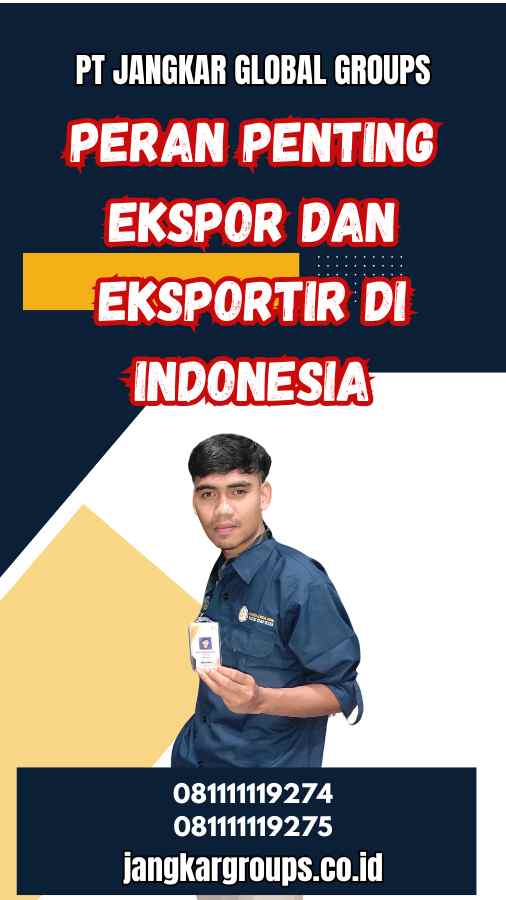 Peran Penting Ekspor dan Eksportir di Indonesia