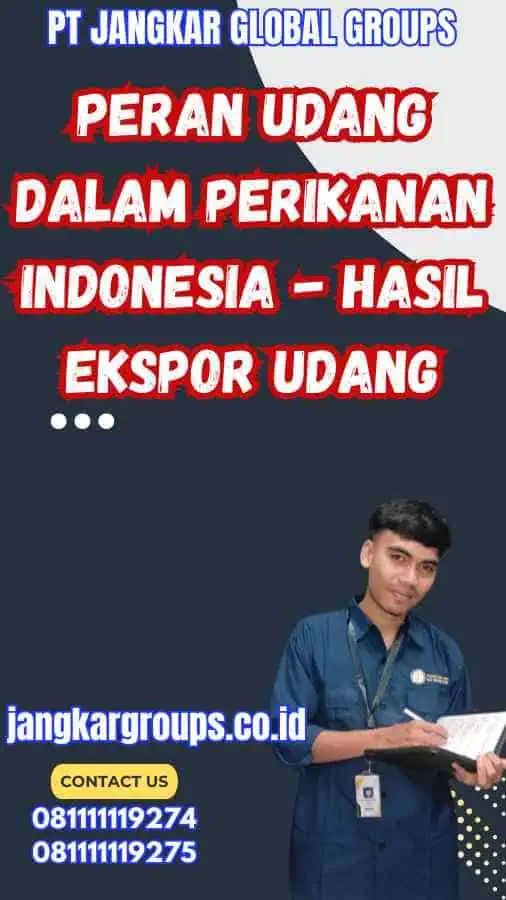 Peran Udang dalam Perikanan Indonesia - Hasil Ekspor Udang