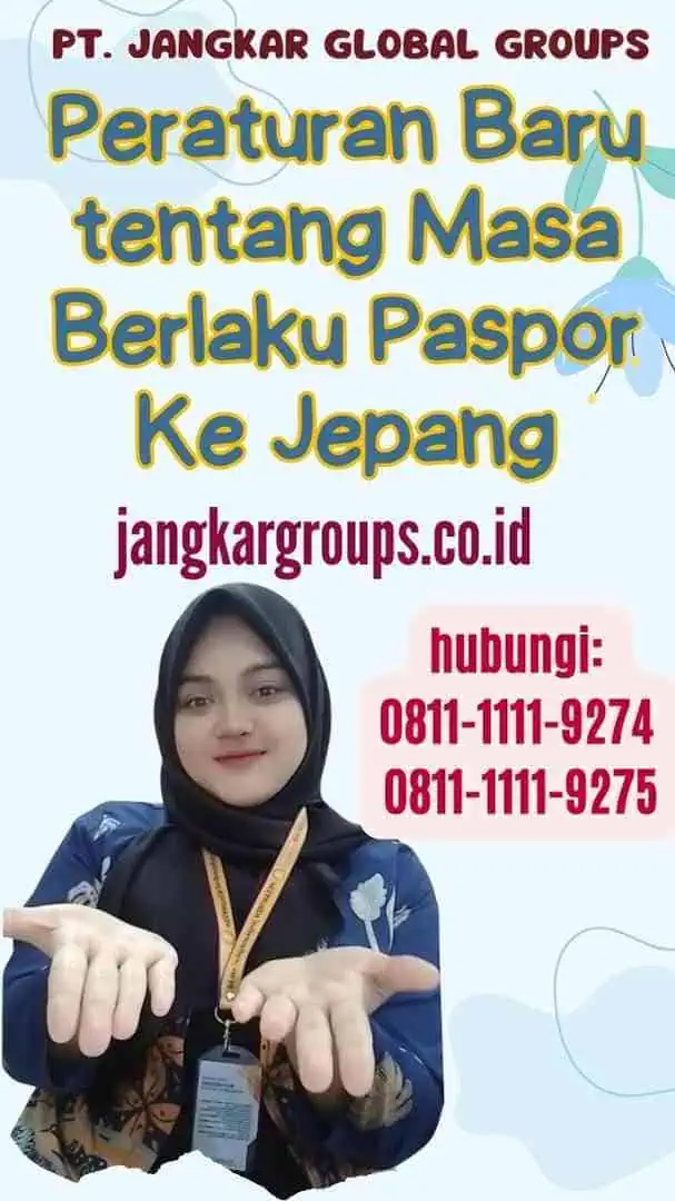 Peraturan Baru tentang Masa Berlaku Paspor Ke Jepang