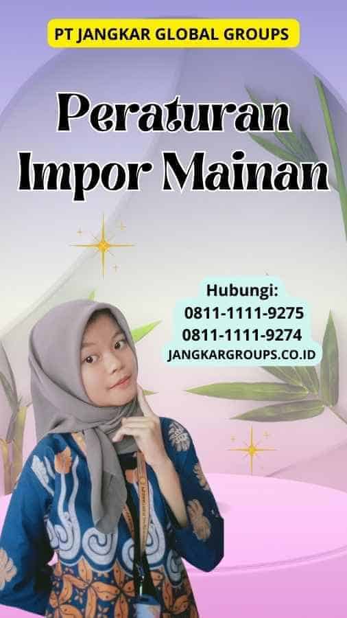 Peraturan Impor Mainan