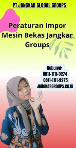 Peraturan Impor Mesin Bekas Jangkar Groups