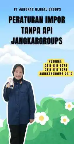 Peraturan Impor Tanpa Api Jangkargroups