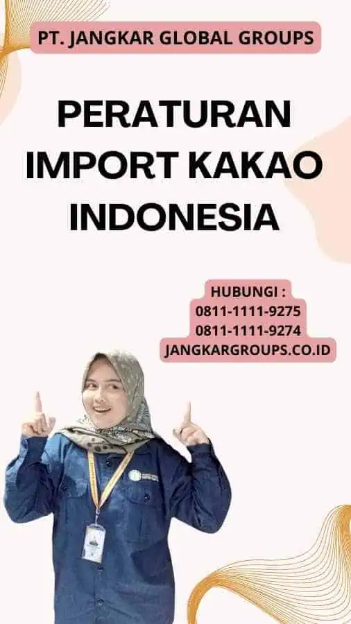 Peraturan Import Kakao Indonesia