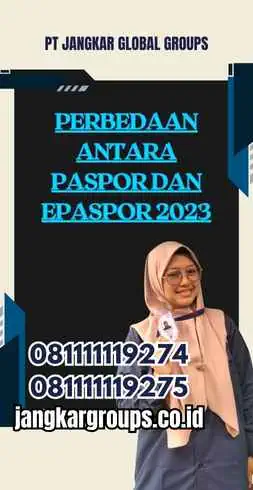 Perbedaan Antara Paspor Dan Epaspor 2023