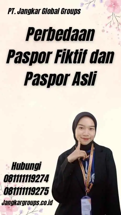 Perbedaan Paspor Fiktif dan Paspor Asli