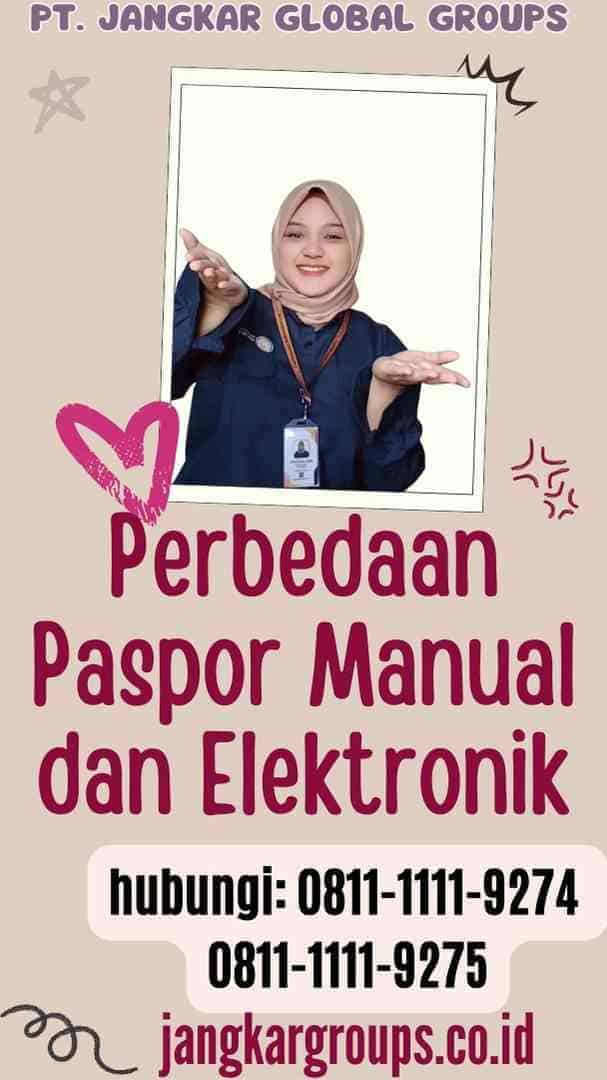 Perbedaan Paspor Manual dan Elektronik