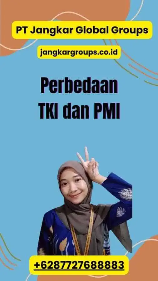 Perbedaan TKI dan PMI