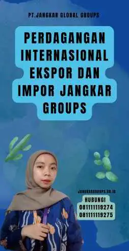 Perdagangan Internasional Ekspor Dan Impor Jangkar Groups