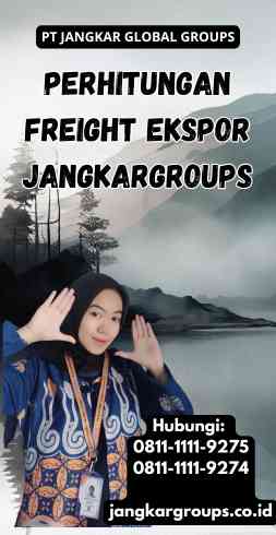 Perhitungan Freight Ekspor Jangkargroups