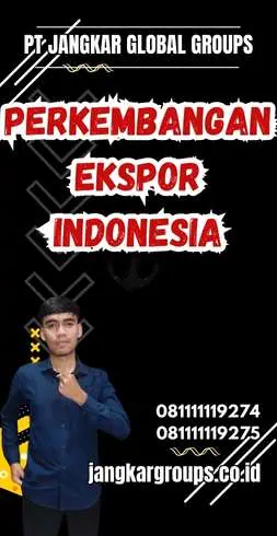 Perkembangan Ekspor Indonesia