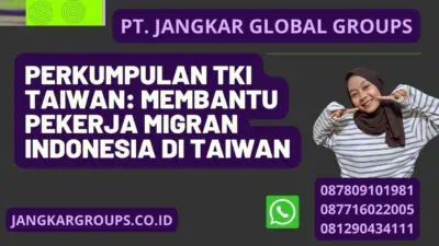 Perkumpulan TKI Taiwan: Membantu Pekerja Migran Indonesia di Taiwan