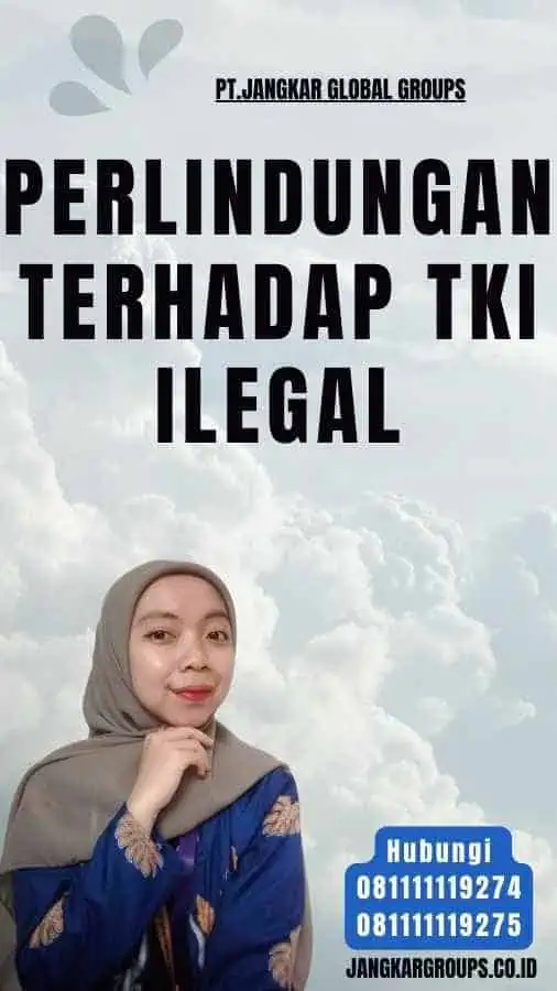 Perlindungan Terhadap TKI Ilegal