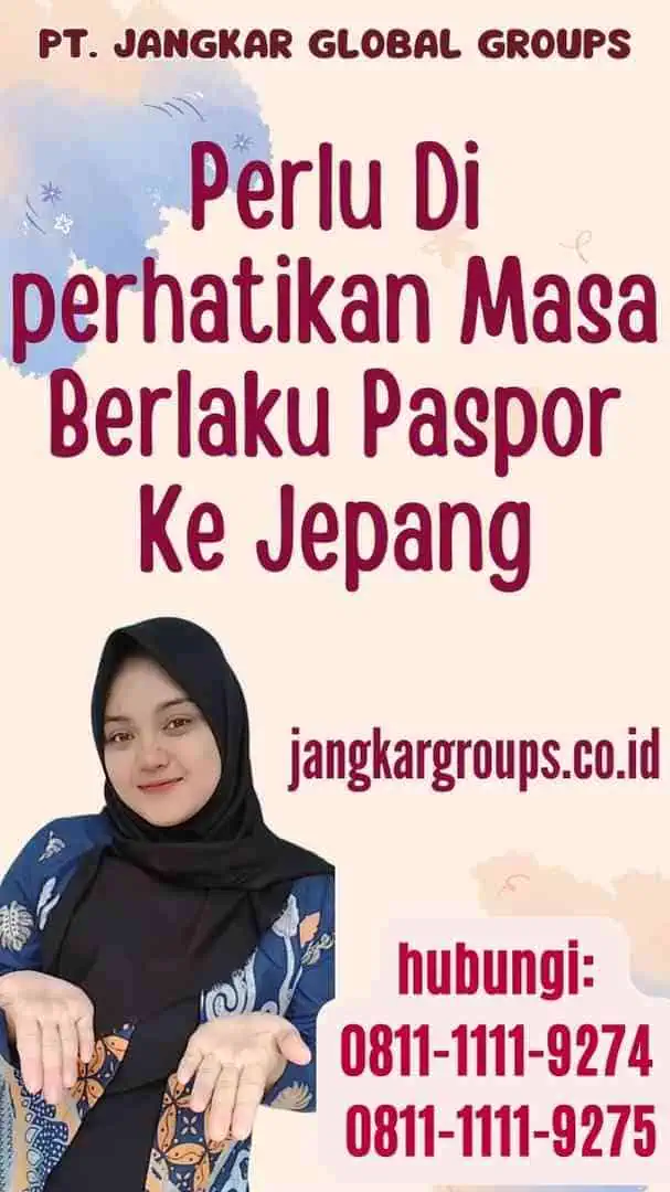 Perlu Di perhatikan Masa Berlaku Paspor Ke Jepang