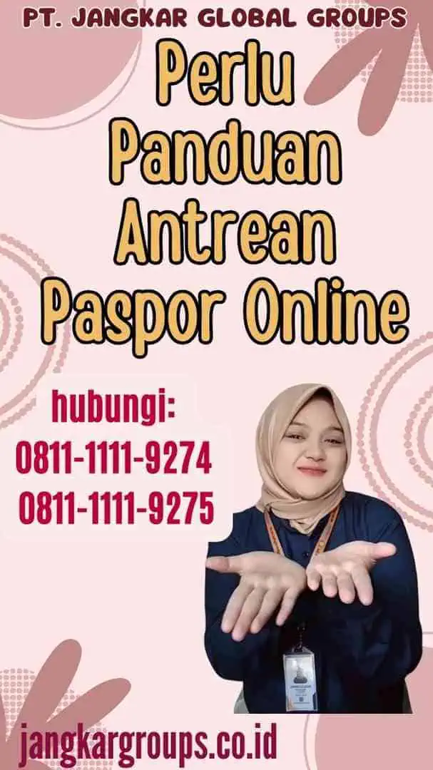 Perlu Panduan Antrean Paspor Online