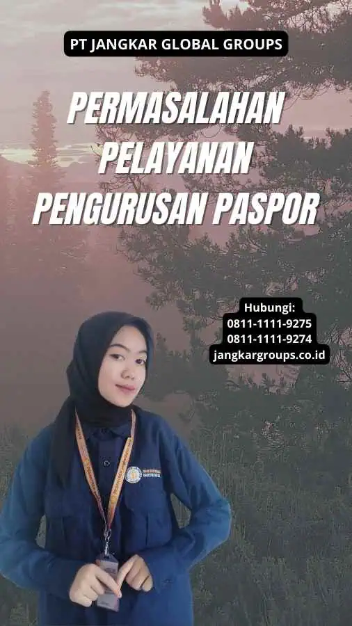 Permasalahan Pelayanan Pengurusan Paspor