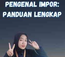 Permendag Tentang Angka Pengenal Impor Panduan Lengkap