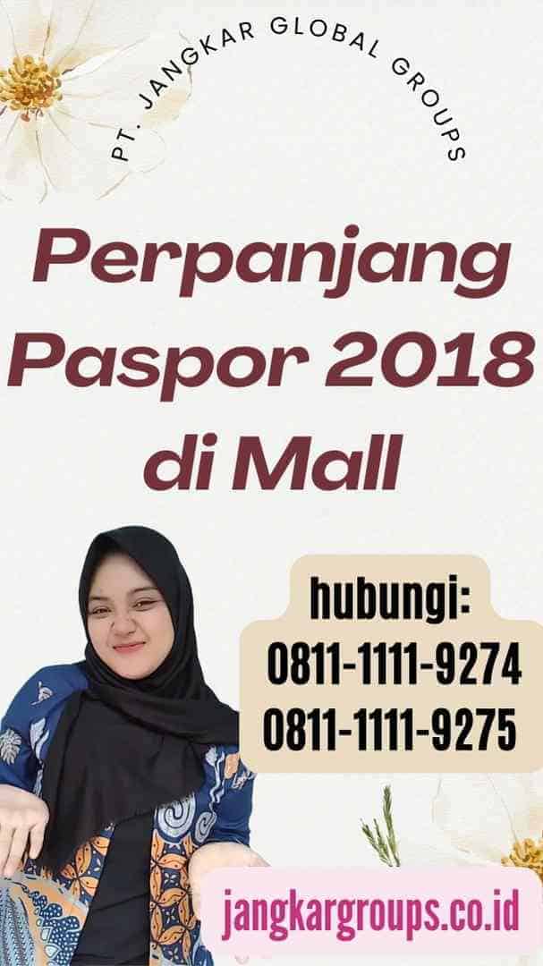 Perpanjang Paspor 2018 di Mall