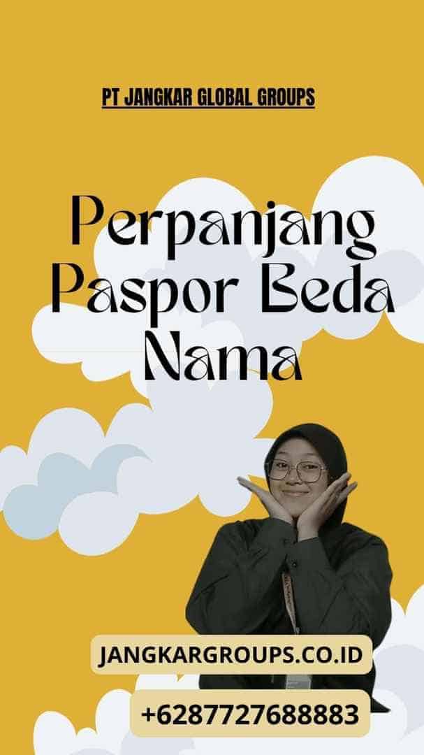 Perpanjang Paspor Beda Nama