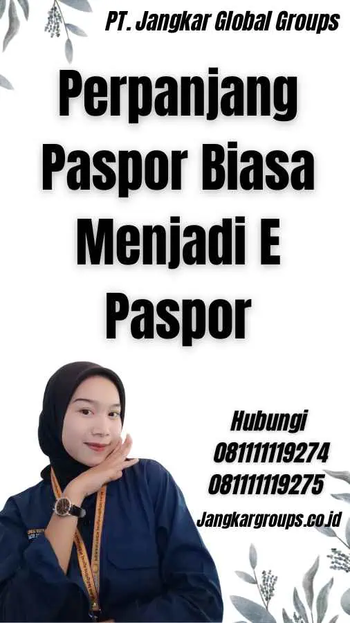 Perpanjang Paspor Biasa Menjadi E Paspor