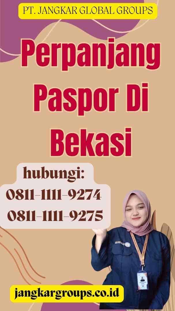 Perpanjang Paspor Di Bekasi