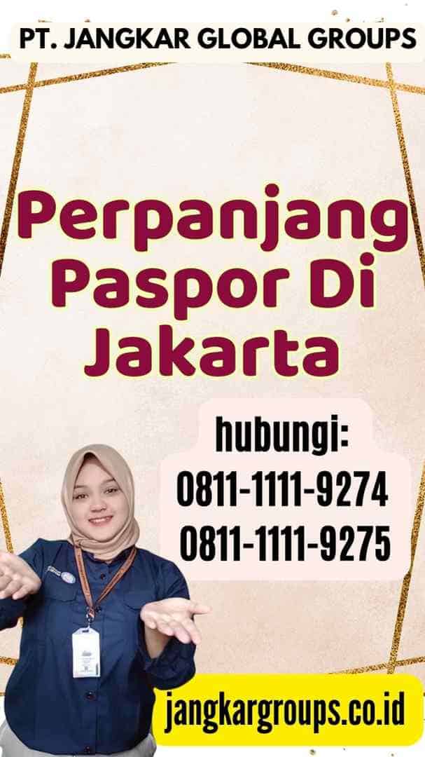 Proses Perpanjang Paspor Di Jakarta