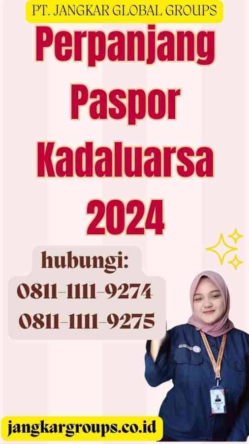 Perpanjang Paspor Kadaluarsa 2024