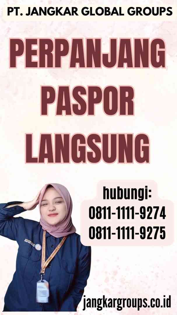 Prosedur Perpanjang Paspor Langsung