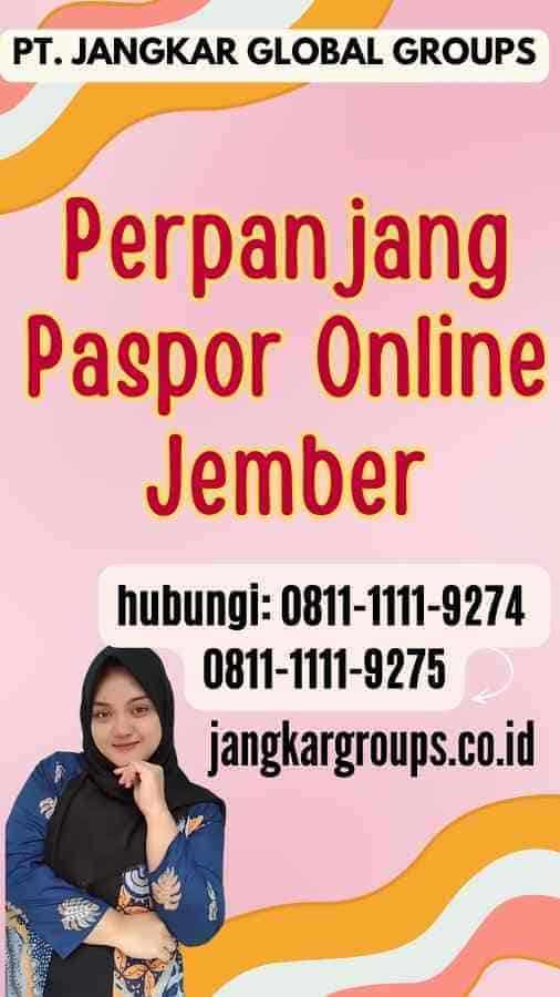 Perpanjang Paspor Online Jember