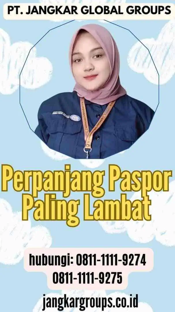 Perpanjang Paspor Paling Lambat