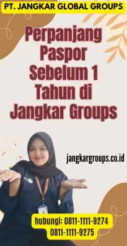 Perpanjang Paspor Sebelum 1 Tahun di Jangkar Groups