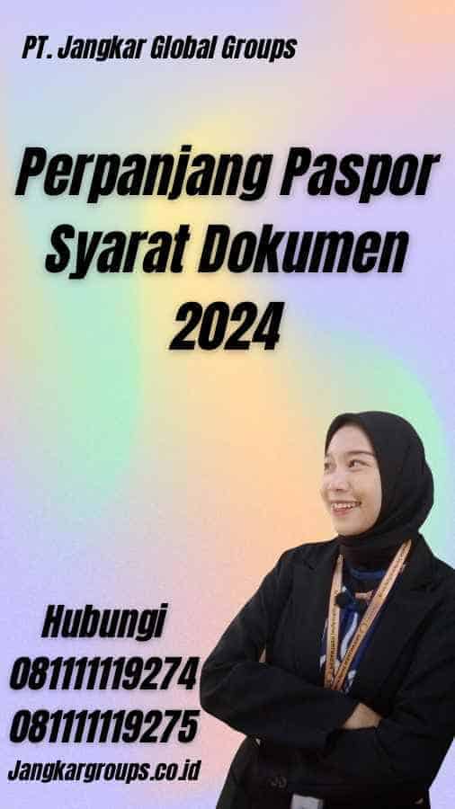 Perpanjang Paspor Syarat Dokumen 2024