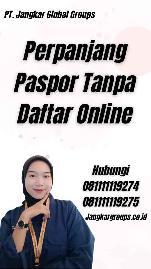 Perpanjang Paspor Tanpa Daftar Online