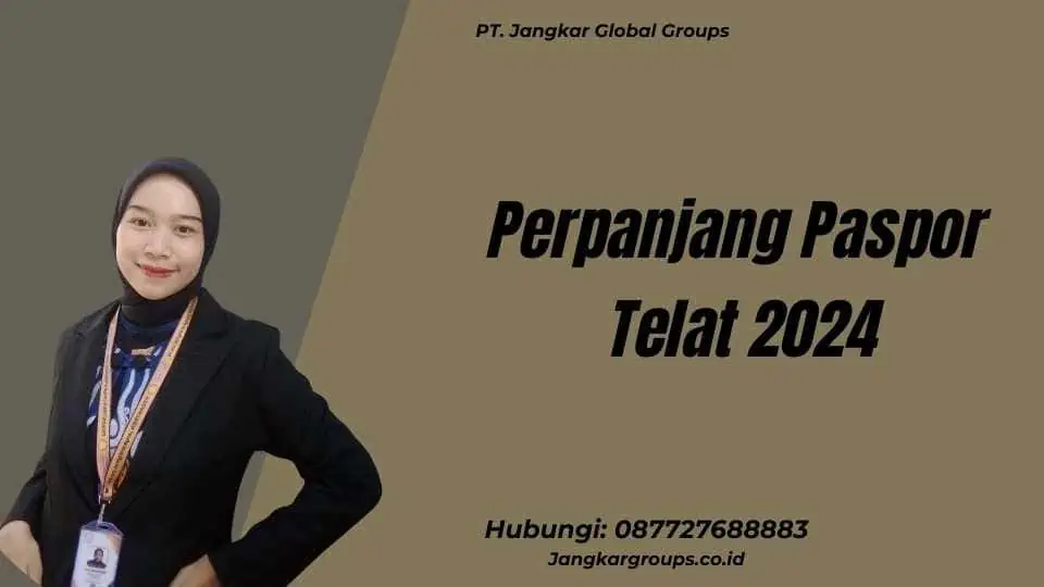 Perpanjang Paspor Telat 2024