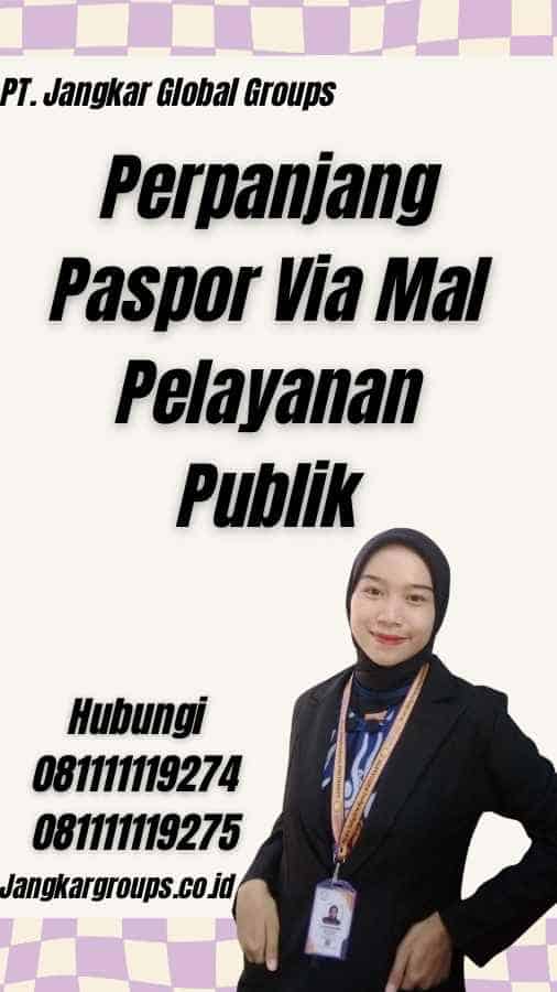 Perpanjang Paspor Via Mal Pelayanan Publik