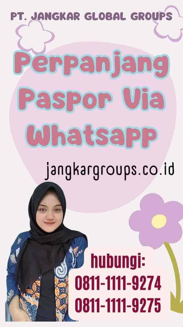 Perpanjang Paspor Via Whatsapp