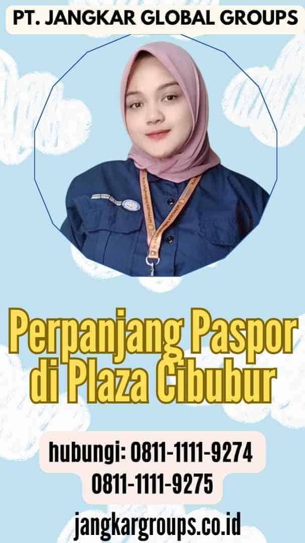 Perpanjang Paspor di Plaza Cibubur